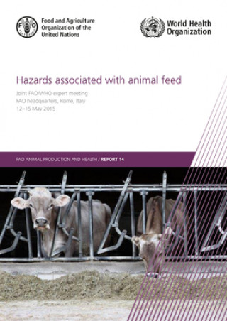 Carte Hazards associated with animal feed Food and Agriculture Organization of the United Nations