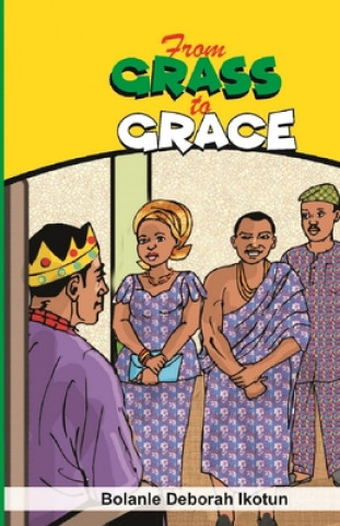Knjiga From Grass to Grace Bolanle Deborah Ikotun