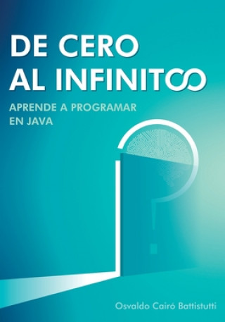 Книга De cero al infinito. Aprende a programar en Java. 