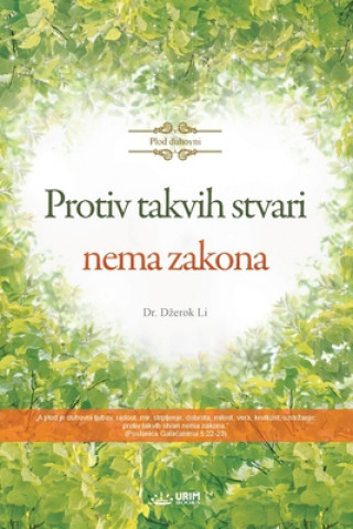 Könyv Protiv takvih stvari nema zakona(Serbian) 