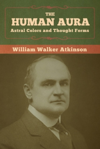 Książka Human Aura William Walker Atkinson