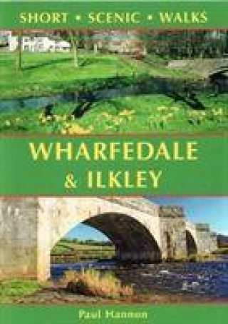 Kniha Wharfedale & Ilkley Paul Hannon