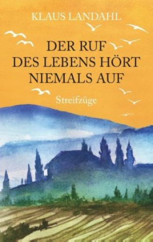 Книга Ruf des Lebens hoert niemals auf 