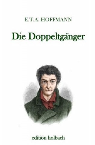 Knjiga Die Doppeltgänger E. T. A. Hoffmann