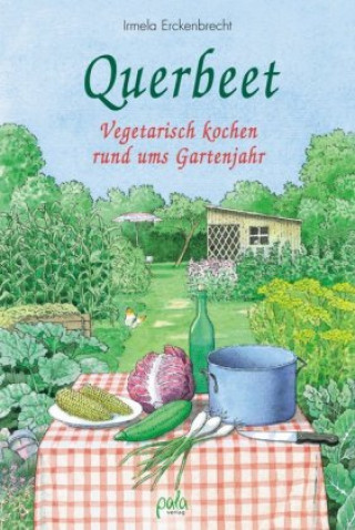 Knjiga Querbeet Irmela Erckenbrecht