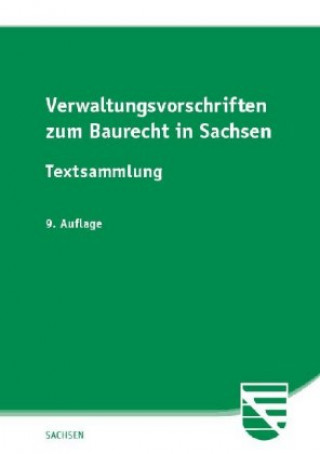 Kniha Verwaltungsvorschriften zum Baurecht in Sachsen 