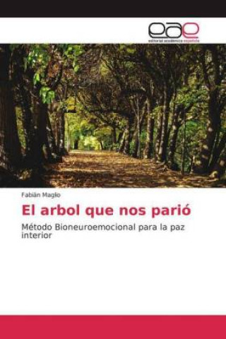 Knjiga El arbol que nos parió Fabián Maglio