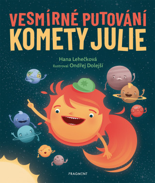 Kniha Vesmírné putování komety Julie Hana Lehečková