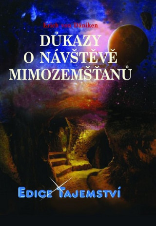 Book Důkazy o návštěvě mimozemšťanů von Däniken Erich