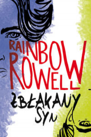 Könyv Zbłąkany syn Rainbow Rowell