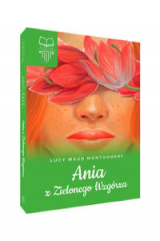 Könyv Ania z Zielonego Wzgórza Lucy Maud Montgomery