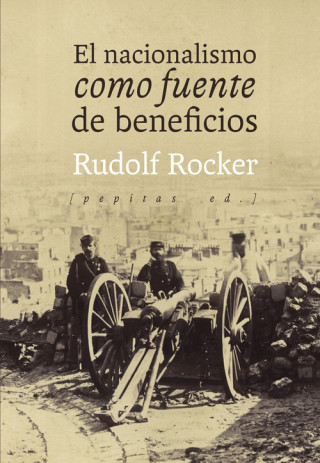 Książka El nacionalismo como fuente de beneficios RUDOLF ROCKER