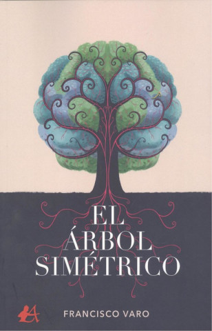 Audio El árbol simétrico FRANCISCO VARO