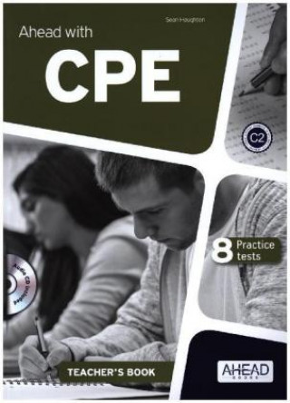 Kniha Ahead with CPE for schools C2 - Teacher's Book with 8 practice tests Sean Haughton