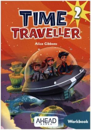 Kniha Time Traveller 2 - Workbook Alice Gibbons