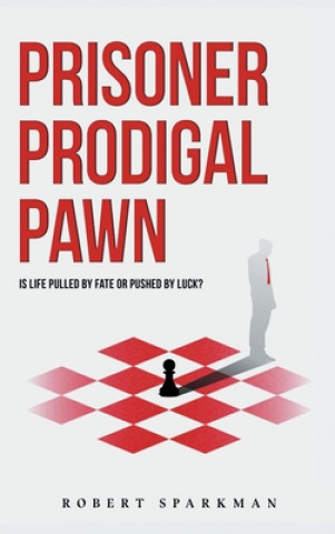 Kniha Prisoner Prodigal Pawn 