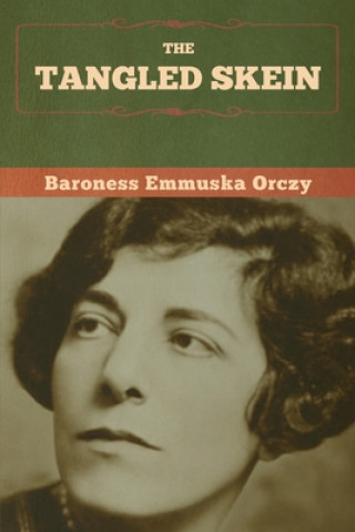 Buch Tangled Skein Baroness Emmuska Orczy