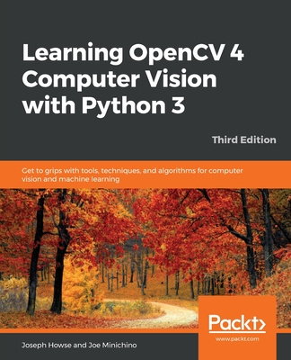 Book Learning OpenCV 4 Computer Vision with Python 3 Joe Minichino