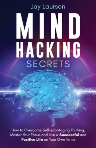 Knjiga Mind Hacking Secrets Jay Laurson