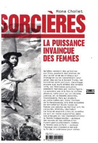 Kniha Sorcieres - La puissance invaincue des femmes Mona Chollet