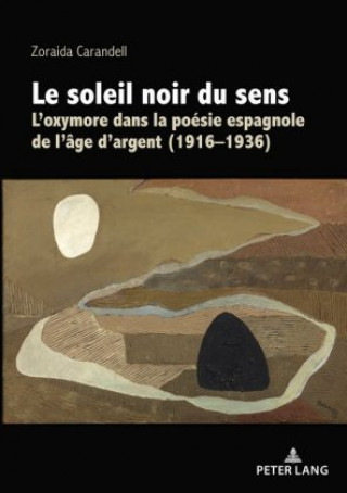 Könyv Le Soleil Noir Du Sens Zoraida Carandell