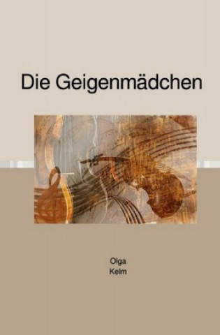 Book Die Geigenmädchen Olga Kelm