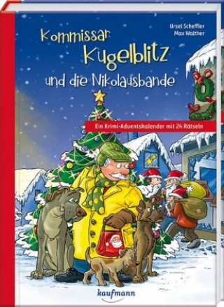 Kalendář/Diář Kommissar Kugelblitz und die Nikolausbande Ursel Scheffler