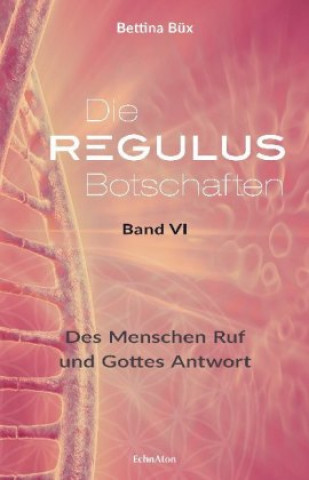 Book Die Regulus-Botschaften Bettina Büx