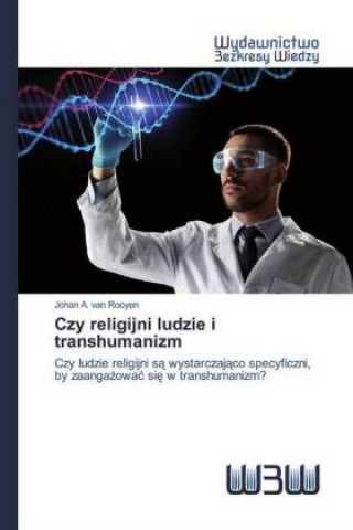 Книга Czy religijni ludzie i transhumanizm 