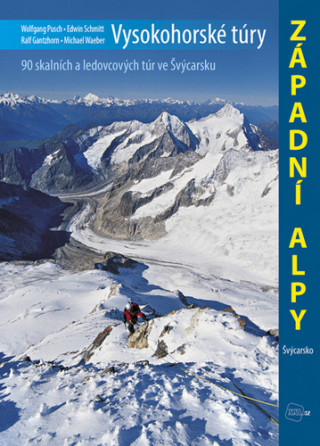 Nyomtatványok Vysokohorské túry Západní Alpy Edwin Schmitt