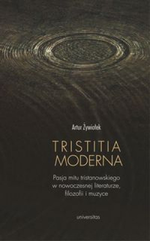 Книга Tristitia moderna Żywiołek Artur