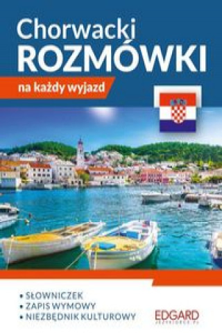 Könyv Chorwacki Rozmówki na każdy wyjazd 