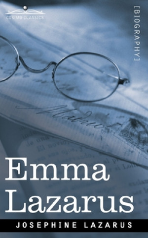 Knjiga Emma Lazarus Josephine Lazarus