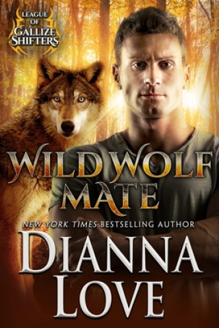 Knjiga Wild Wolf Mate Dianna Love