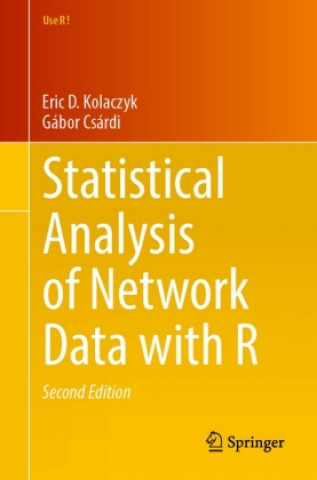 Kniha Statistical Analysis of Network Data with R Eric D. Kolaczyk