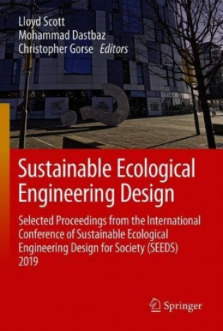 Kniha Sustainable Ecological Engineering Design Lloyd Scott