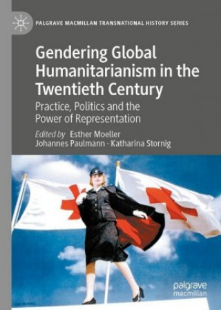 Buch Gendering Global Humanitarianism in the Twentieth Century Esther Möller