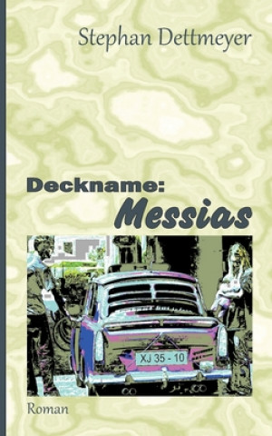 Knjiga Deckname Stephan Dettmeyer