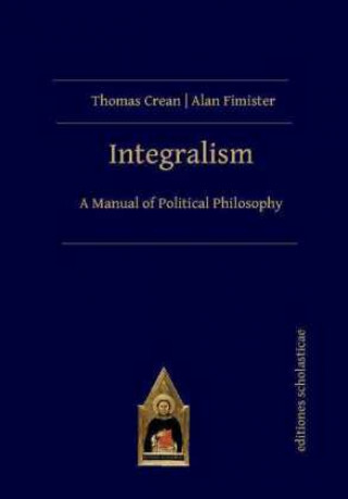 Книга Integralism Thomas Crean