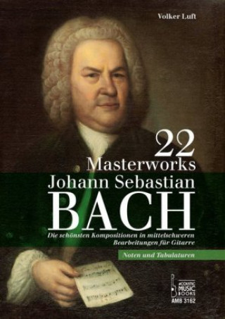 Knjiga 22 Masterworks. Johann Sebastian Bach