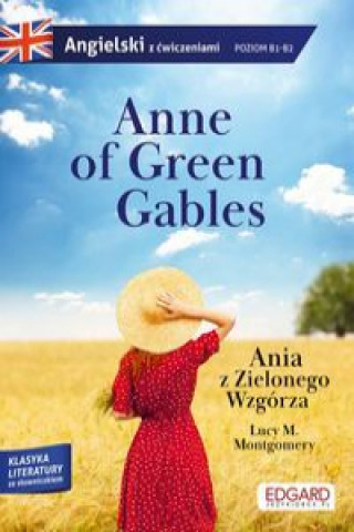 Kniha Anne of Green Gables/Ania z Zielonego Wzgórza. M. Montgomery Lucy