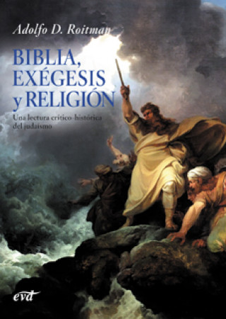 Kniha Biblia, exegesis religion.(mundo de Biblia) ADOLFO D. ROITMAN