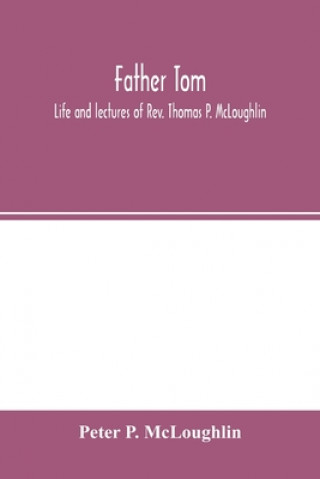Knjiga Father Tom Peter P. McLoughlin