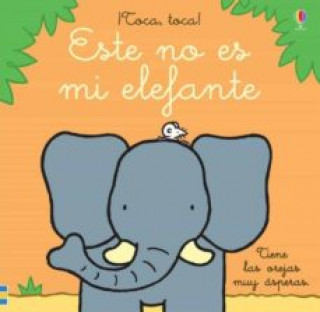 Kniha Este no es mi elefante Fiona Watt