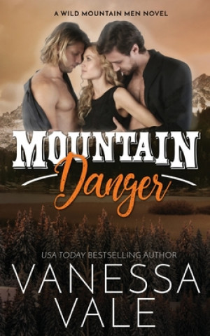 Knjiga Mountain Danger Vanessa Vale