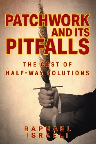 Knjiga Patchwork and Its Pitfalls Raphael Israeli