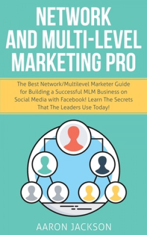 Könyv Network and Multi-Level Marketing Pro 