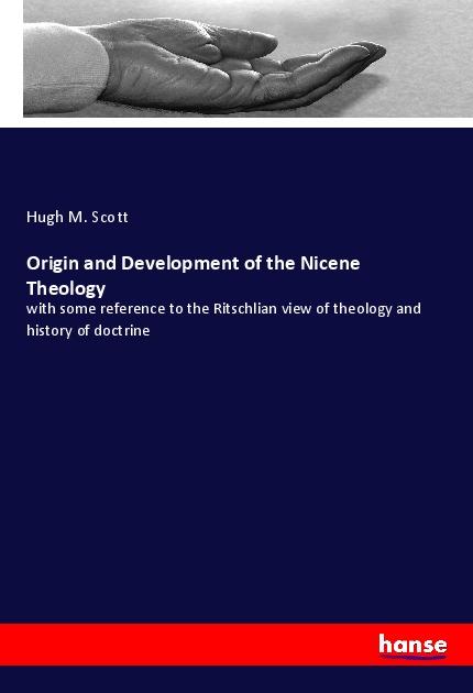 Kniha Origin and Development of the Nicene Theology 