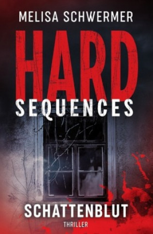 Knjiga Hard-Sequences - Schattenblut Melisa Schwermer