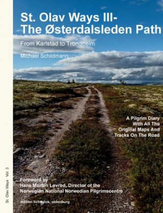 Könyv St. Olav Ways III- The Osterdalsleden Path 